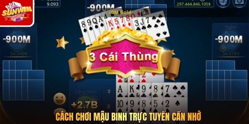 Cách chơi Mậu Binh trực tuyến cần nhớ