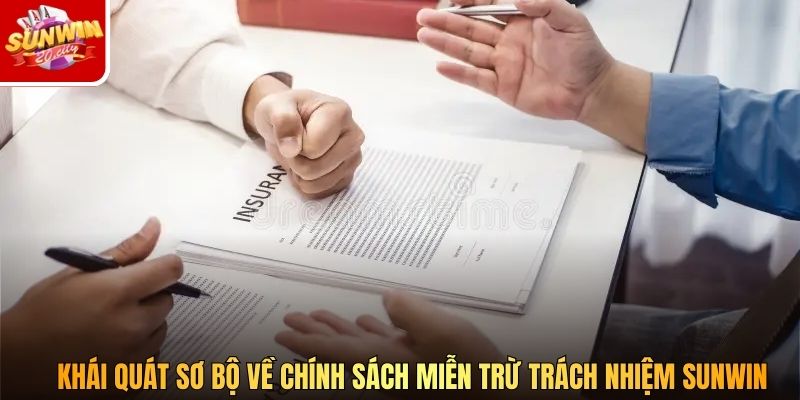 Khái quát sơ bộ về chính sách miễn trừ trách nhiệm Sunwin